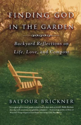 Finding God in the Garden: Backyard Reflections on Life, Love, and Compost Paperback  April 1, 2003