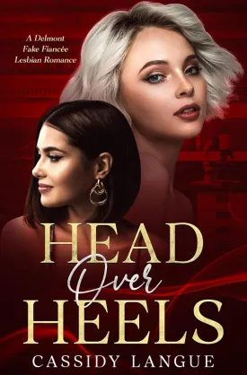 Head Over Heels: A Delmont Fake Fiance Lesbian Romance Paperback  April 16, 2025