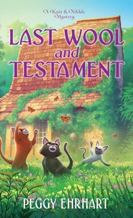 Last Wool and Testament (A Knit & Nibble Mystery) Mass Market Paperback  April 29, 2025