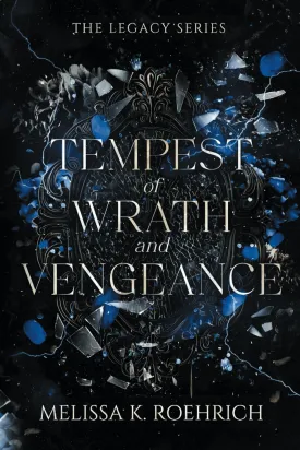 Tempest of Wrath and Vengeance (The Legacy Series) Paperback  October 29, 2024