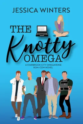 The Knotty Omega: A Starbrook City Omegaverse Rom-Com Novel Paperback  March 23, 2025